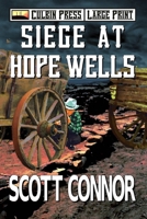 Siege at Hope Wells (Lincoln Hawk, #7) 1980242453 Book Cover