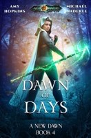 Dawn of Days: Age Of Magic - A Kurtherian Gambit Series 1980550573 Book Cover