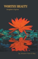 Worthy Beauty 1393056717 Book Cover