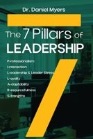 The 7 Pillars of Leadership B0DWKYM1M1 Book Cover