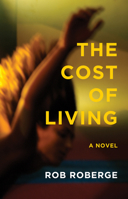 The Cost of Living 1938604296 Book Cover