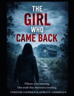 The Girl Who Came Back B0GQGLMTR4 Book Cover