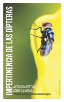 Impertinencia de las d�pteras: Antolog�a po�tica sobre la mosca 1093542314 Book Cover