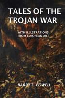 Tales of the Trojan War 1977576060 Book Cover