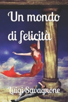 Un mondo di felicit� B08DSSZP4P Book Cover