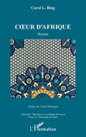 Coeur d'Afrique: Roman 2343161704 Book Cover