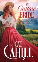 An Outlaw Bride: A Sweet Historical Western Romance (Crest Stone Mail-Order Brides) B0F3DGC2PY Book Cover