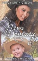 Mrs. Mommy: Tales from the Brazos 1682916235 Book Cover