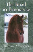 Road to Tomorrow 1401043887 Book Cover