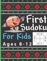 First sudoku for kids | Ages 8-12: Sudoku for beginners - Cute Christmas Gift for Kids B09KN4HFKR Book Cover