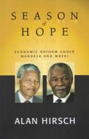 Season of Hope: Economic Reform Under Mandela And Mbeki 1869140419 Book Cover