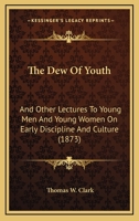 The Dew Of Youth... 1167201841 Book Cover