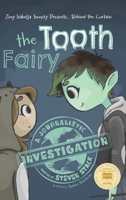 Behind the Curtain: The Tooth Fairy 1645384705 Book Cover