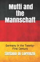 Mutti and the Mannschaft: Germany in the Twenty-First Century B088B4MVBZ Book Cover