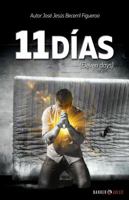 11 días: Eleven days 1647890551 Book Cover