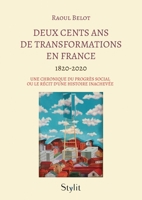 Deux cents ans de transformations en France: Une chronique du progrès social ou le récit d'une histoire inachevée 9523902008 Book Cover