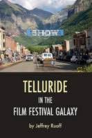 Telluride in the Film Festival Galaxy 1908437197 Book Cover
