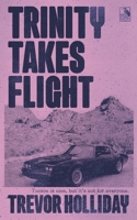 Trinity Takes Flight: A Frank Trinity Crime Novel B0BSBMQP5Y Book Cover