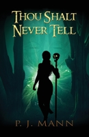 Thou Shalt Never Tell: An intriguing paranormal suspense set in the African jungle, searching for a mysterious tribe 9526929438 Book Cover