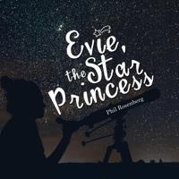 Evie, the Star Princess 1532044429 Book Cover