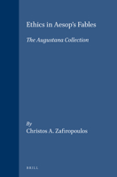 Ethics in Aesop's Fables: The Augustana Collection (Mnemosyne, Bibliotheca Classica Batava Supplementum) 9004118675 Book Cover