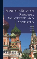 Bondar's Russian readers: annotated and accented: 03 pt.01 1018588256 Book Cover