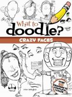 Make Your Own Crazy Faces Coloring Book 0486491005 Book Cover