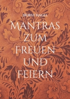 Mantras zum Freuen und Feiern 3750497885 Book Cover