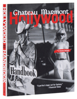 Hollywood Handbook: Chateau Marmont 0789300230 Book Cover