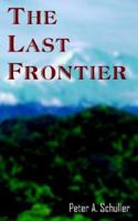 The Last Frontier 1420861662 Book Cover