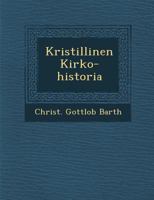 Kristillinen Kirko-historia 1286878853 Book Cover