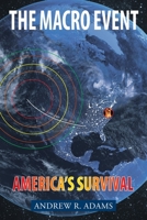 The Macro Event: Americas Survival 1633389642 Book Cover