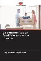 La communication familiale en cas de divorce 620689018X Book Cover