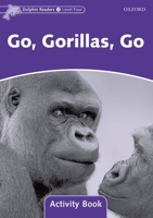 Go, Gorillas, Go 0194402002 Book Cover