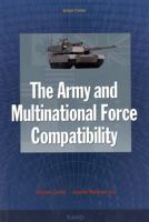 The Army and Multinational Force Compatibility 083302793X Book Cover