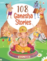 108 Ganesha Stories (Illustrated) - Story Book for Kids 811989863X Book Cover