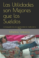 Las utilidades son mejores que los sueldos: La b�squeda de una oportunidad en medio de la Crisis 1521076634 Book Cover