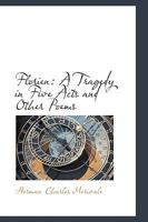 Florien: a tragedy in five acts, and other poems 124106430X Book Cover
