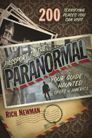 Passport to the Paranormal: Your Guide to Haunted Spots in America 0738767417 Book Cover