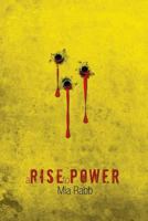 A Rise to Power 1483620298 Book Cover