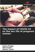 The impact of COVID-19 on the sex life of pregnant women 6208138051 Book Cover