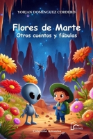 Flores de Marte (Spanish Edition) B0DVT593D8 Book Cover