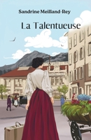 La Talentueuse: Un roman historique lumineux et bouleversant (Le Fil de la Vie) (French Edition) 2959059239 Book Cover