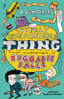 The Utterly Indescribable Thing that Happened in Huggabie Falls 1925773450 Book Cover