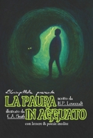 Librinpillole presenta LA PAURA IN AGGUATO (di H. P. Lovecraft - illustrato da C. A. Smith): con lettere & poesie inedite (Italian Edition) B0G5XD9S16 Book Cover