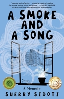 A Smoke and a Song: A Daughter's Memoir of Living in the Layers 1647425093 Book Cover