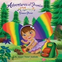 Adventures of Promise, A Butterfly: Treasure Forest 1737155605 Book Cover