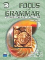 Focus on Grammar 3:  An Integrated Skills Approach, Third Edition 0131899848 Book Cover