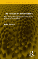 The Politics of Preferences: EEC Policy Making and the Generalised System of Preferences 1041279353 Book Cover