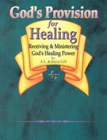 Gods Provision for Healing: 0941975371 Book Cover